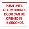 BC1M Dormakaba RCI 11" W x 10" H Building Code Sign  ‑ Push Until Alarm Sounds Door Can Be Opened in 15 Second - Printed in Red on Clear Mylar