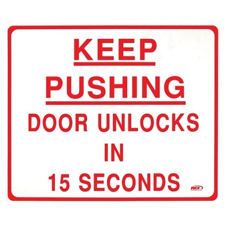BC3M Dormakaba RCI 14" W x 12" H Building Code Sign - Keep Pushing Door Unlocks in 15 Seconds - Printed in Red on Clear Mylar