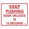 Show product details for BC3MW Dormakaba RCI 14" W x 12" H Building Code Sign - Keep Pushing Door Unlocks in 15 Seconds - Printed in Red on White Mylar