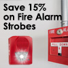 Save 15% on Fire Alarm Strobes