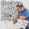 Stock Up and Save Up to 40% on Wall Plates at DWG