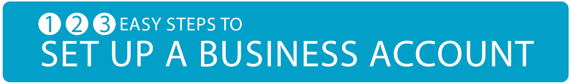 Business Account Setup Banner